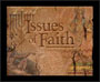 :: Issues of Faith ::